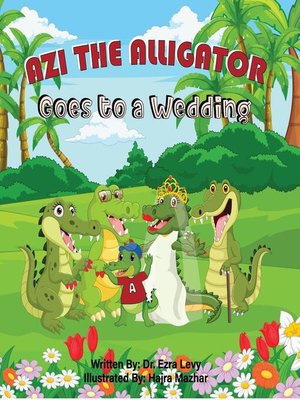 cover image of Azi the Alligator Goes to a Wedding